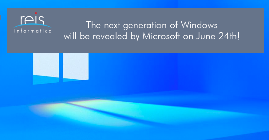 The next generation of Windows will be revealed by Microsoft on June 24th!