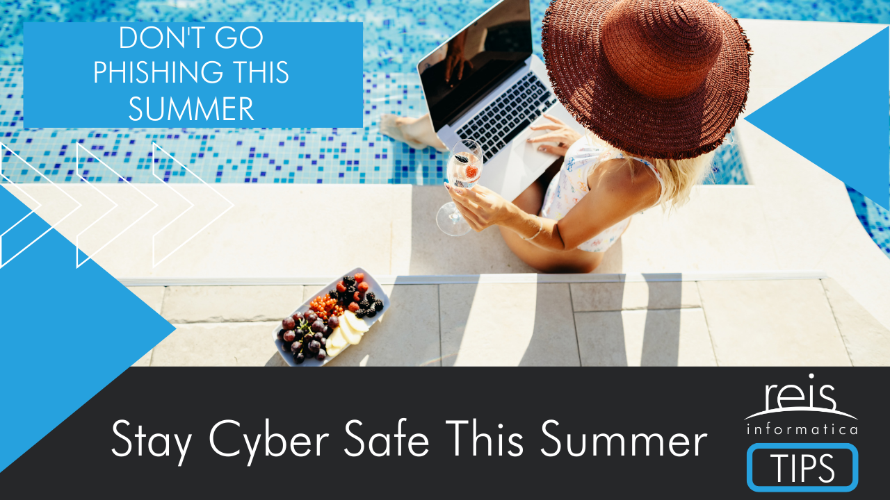 Don't Go Phishing This Summer