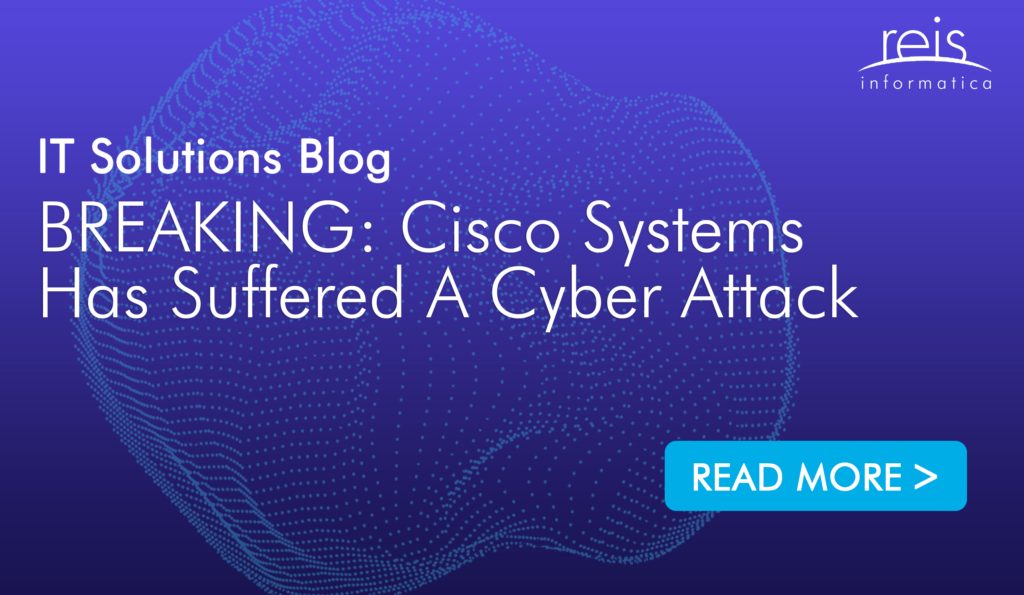 BREAKING: Cisco Systems Has Suffered A Cyber Attack
