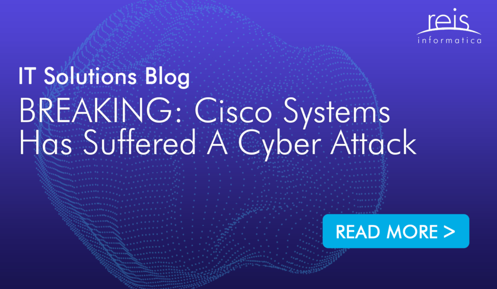 BREAKING: Cisco Systems Has Suffered A Cyber Attack