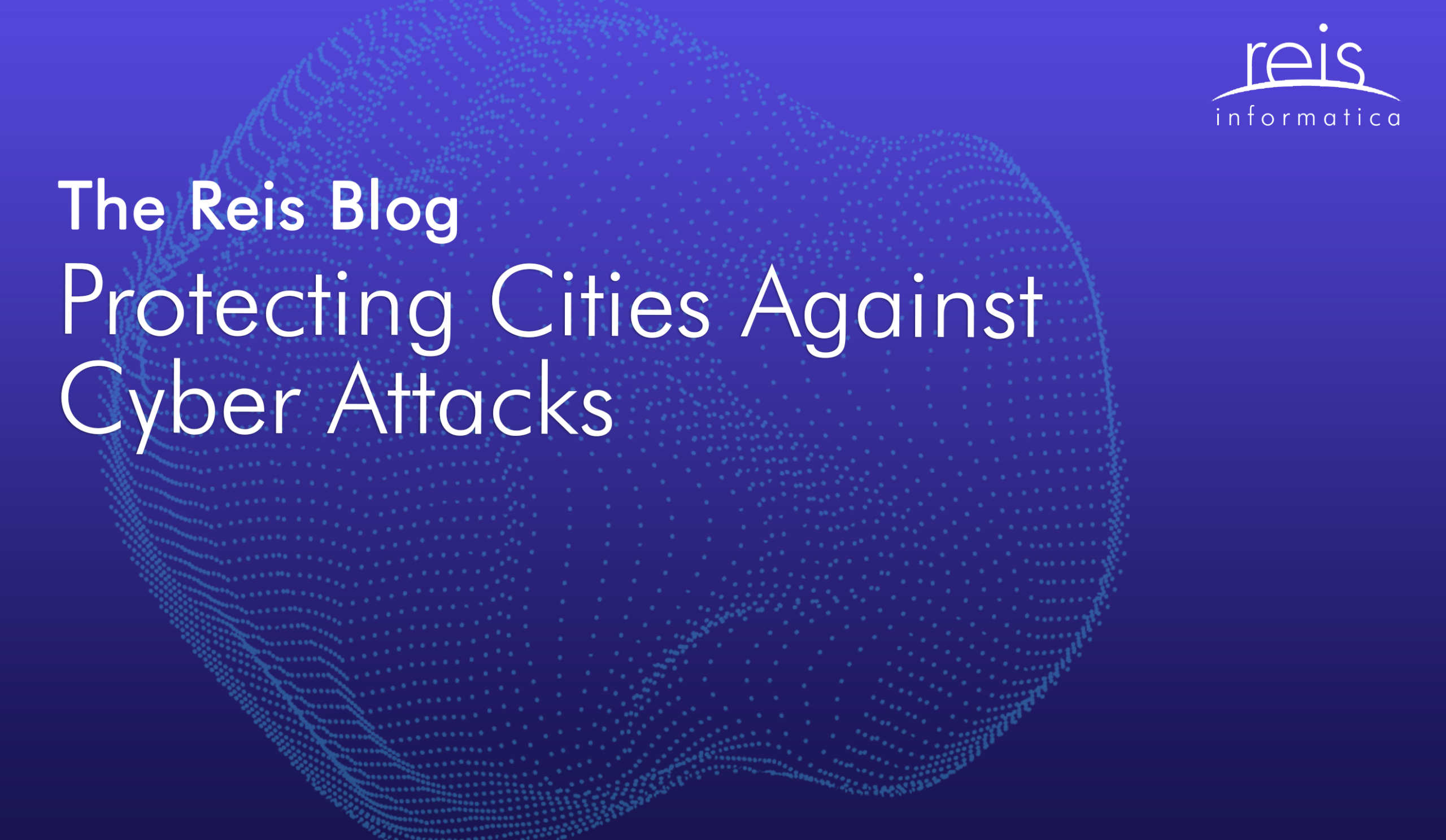 Protecting Cities Against Cyber Attacks