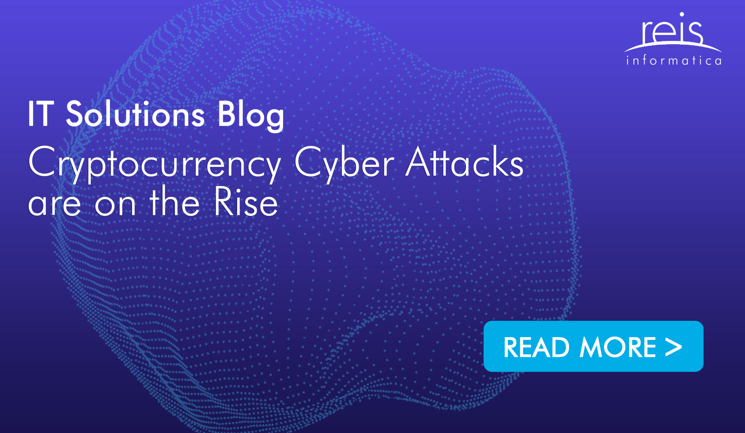 Cryptocurrency Cyber Attacks Are On The Rise