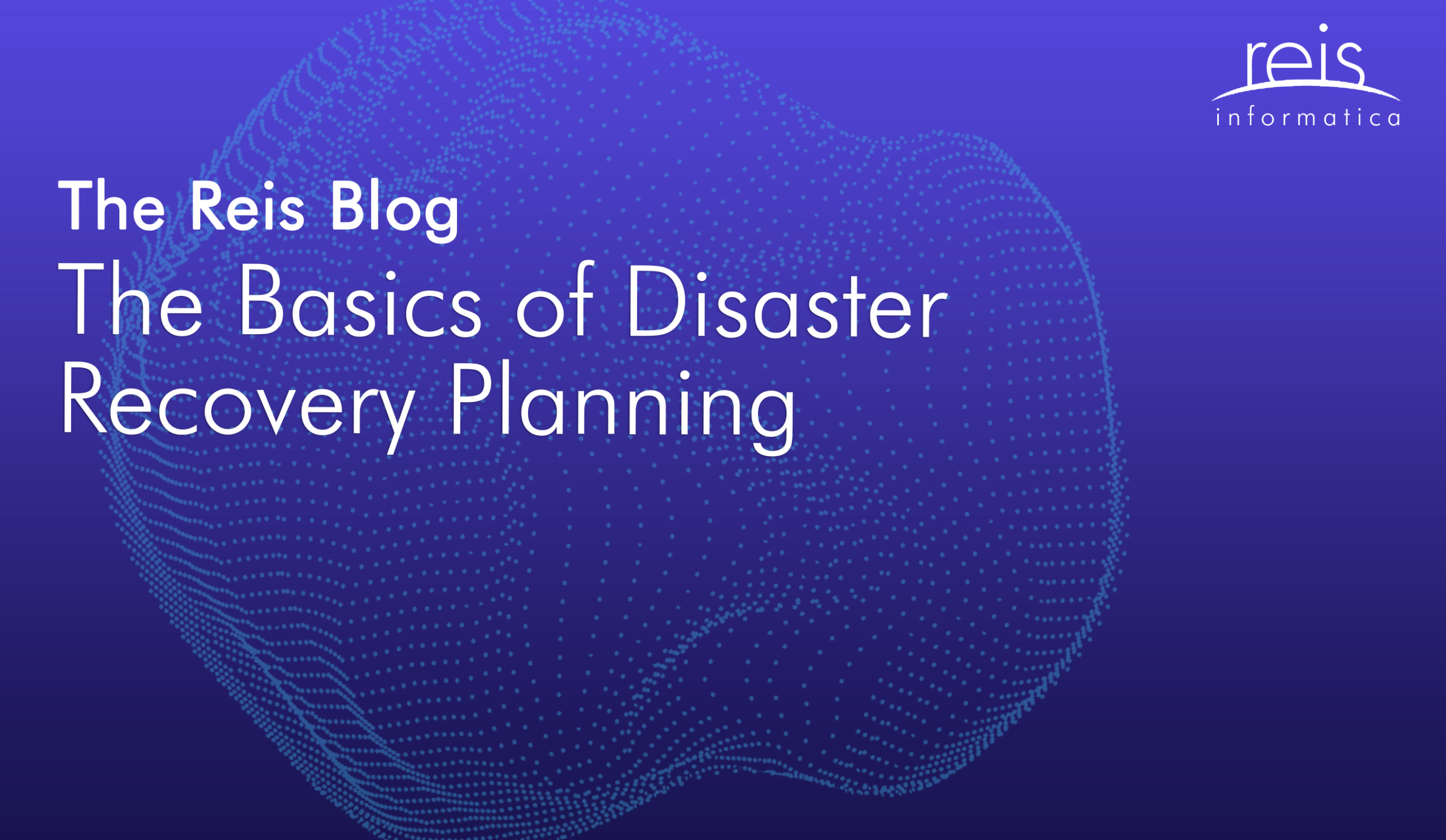 The Basics of Disaster Recovery Planning