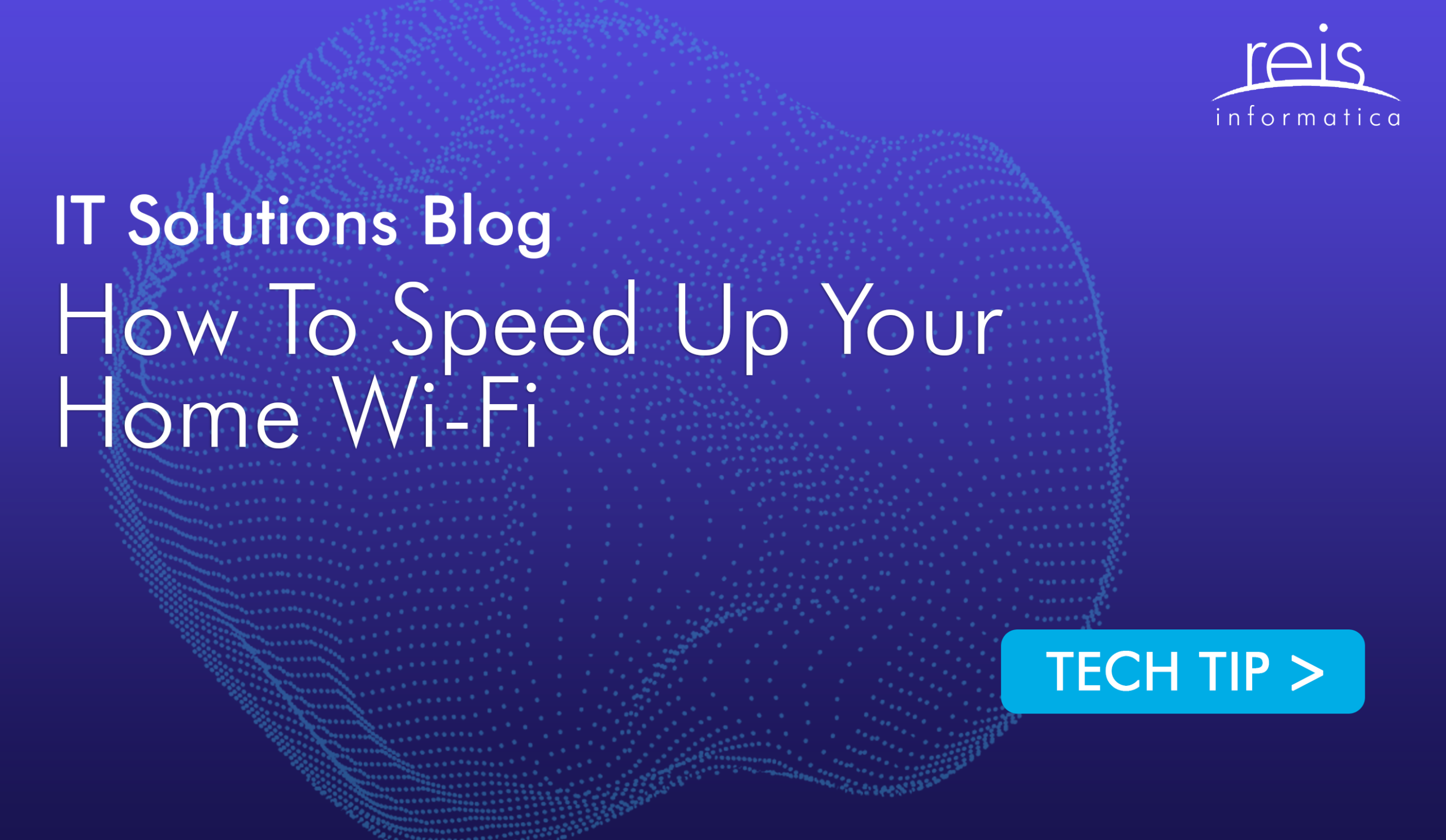 How To Speed Up Your Home Wi-Fi