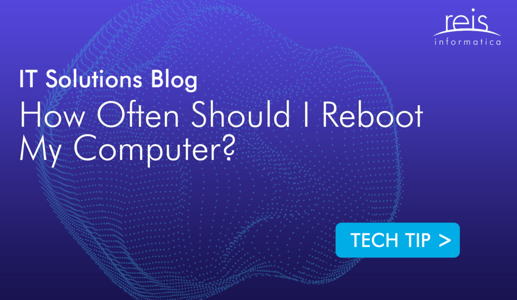 How Often Should I Reboot My Computer?