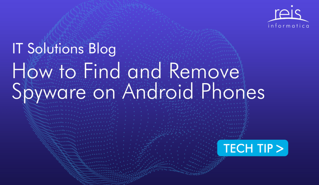 How to Find and Remove Spyware on Android Phones