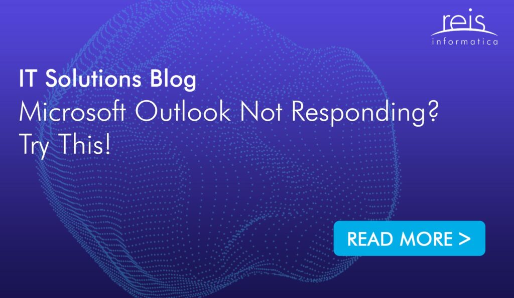 Microsoft Outlook Not Responding? Try This!