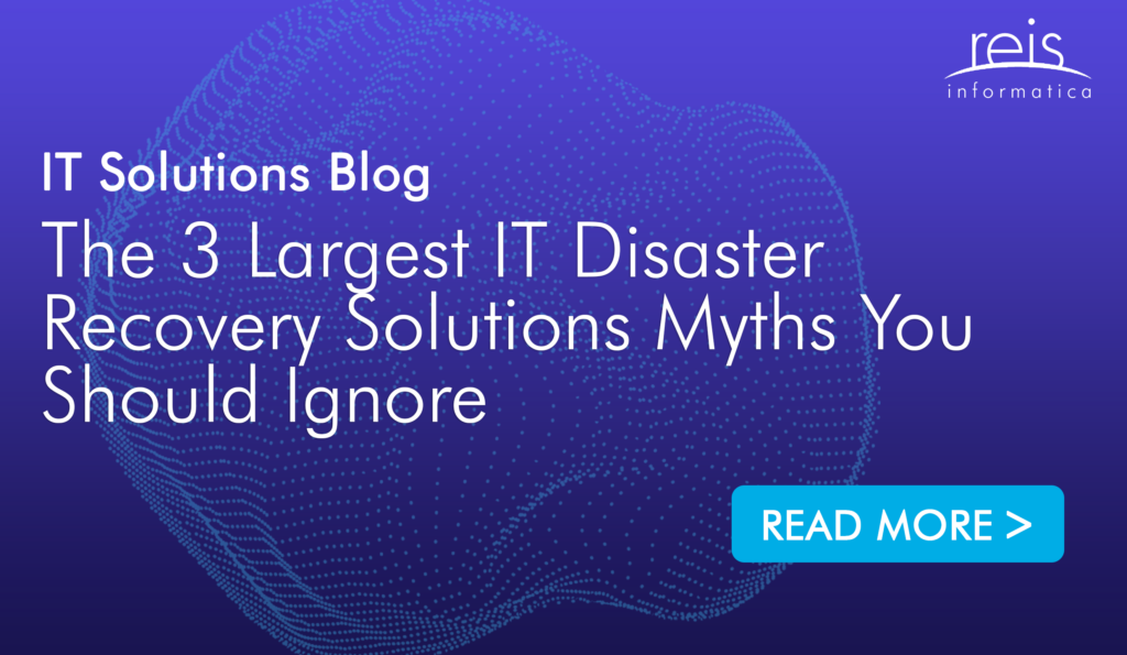 The 3 Largest IT Disaster Recovery Solutions Myths You Should Ignore