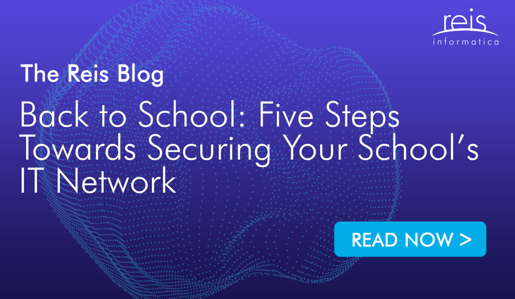 Back to School: Five Steps Towards Securing Your School’s IT Network