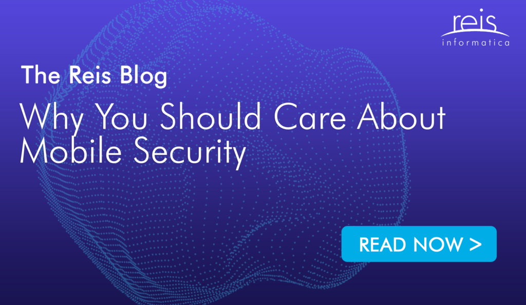 Why You Should Care About Mobile Security