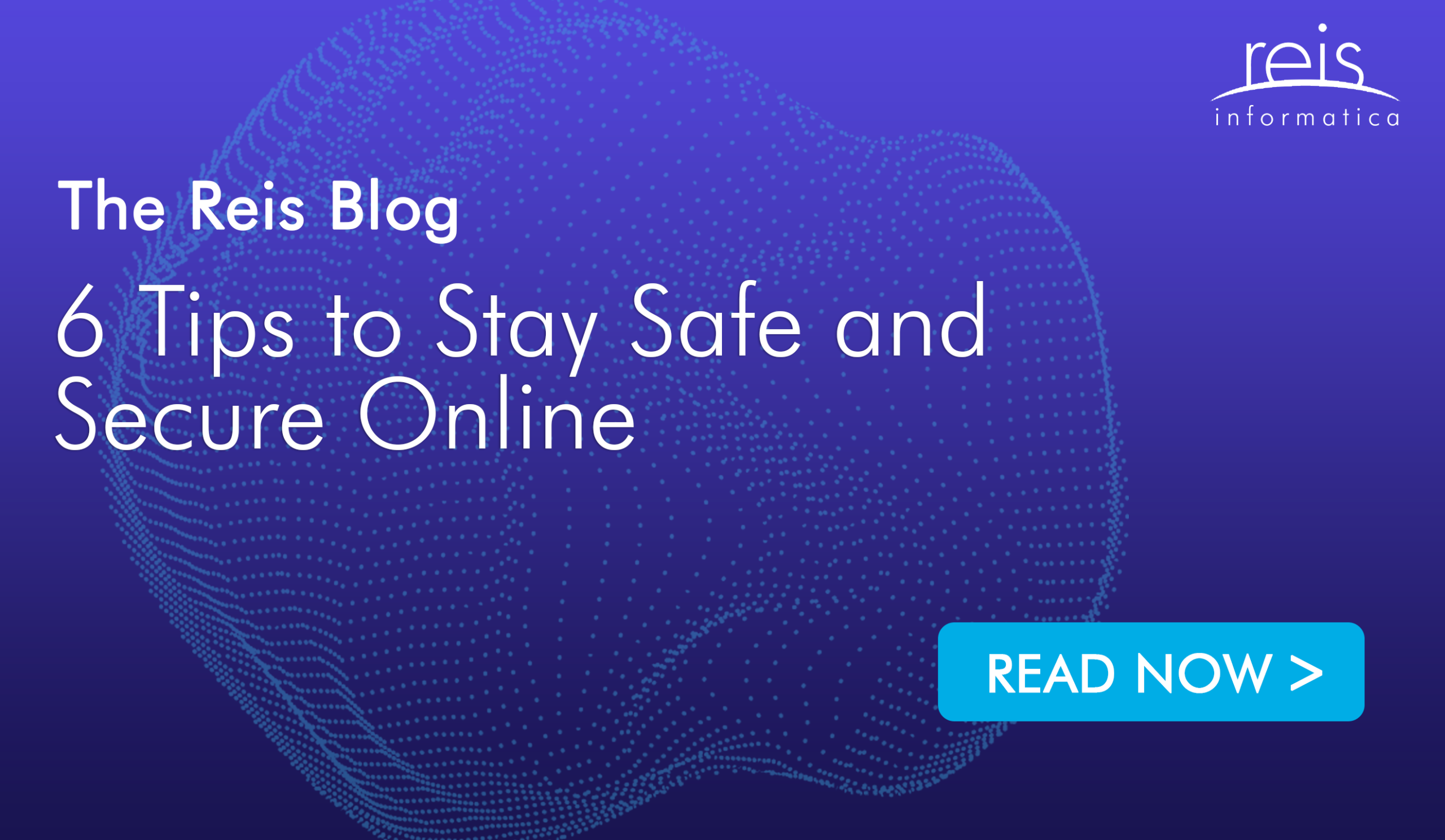 6 Tips to Stay Safe and Secure Online