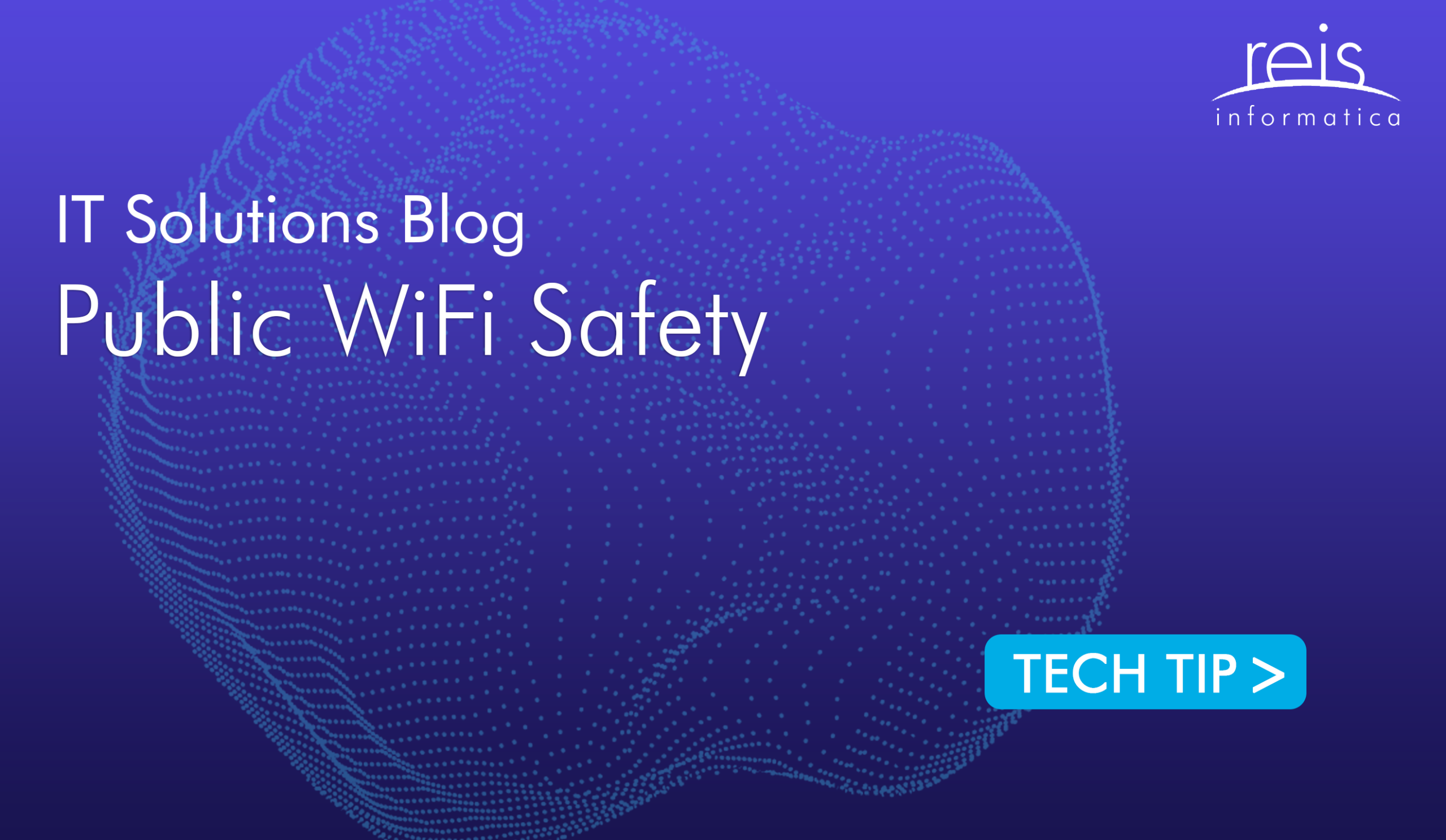 Protect Your Information When You Use Public WiFi