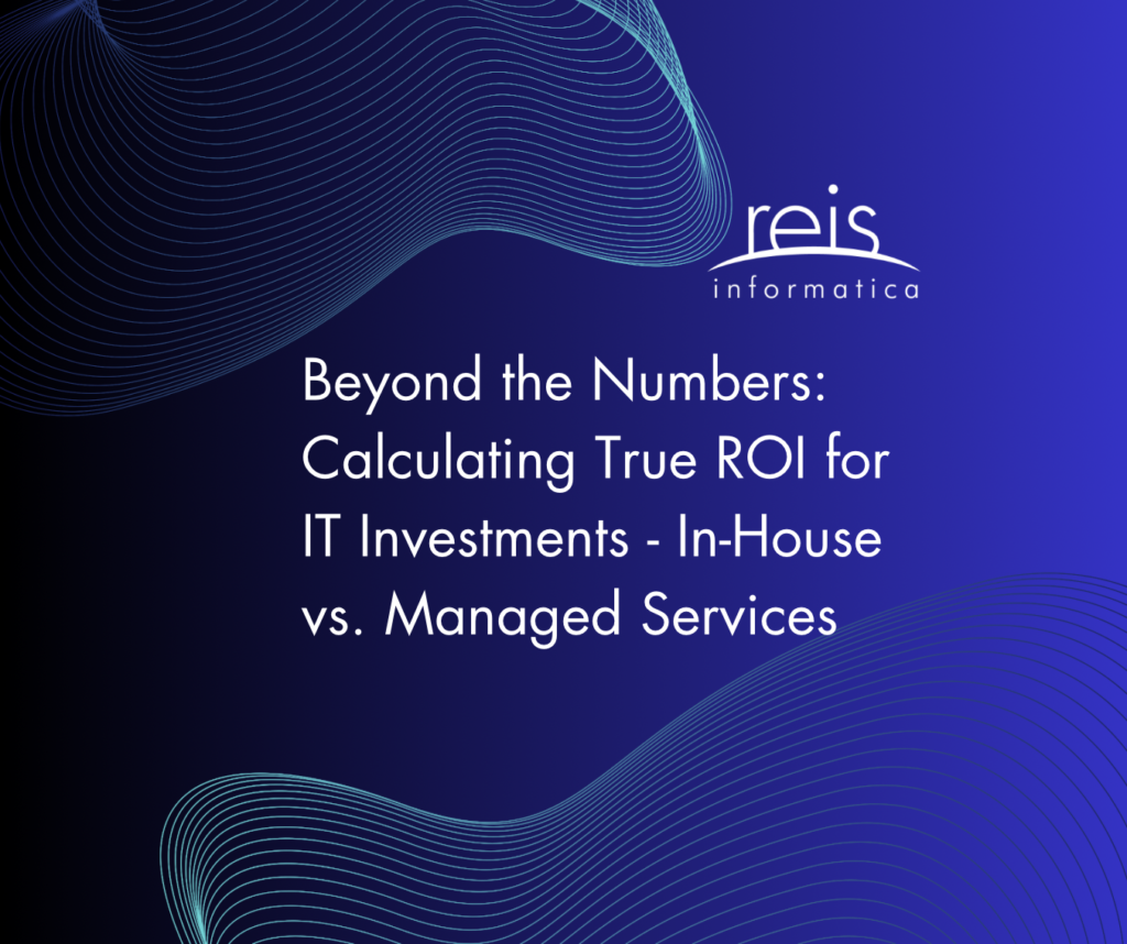 Calculating True ROI for IT Investments - In-House vs. Managed Services