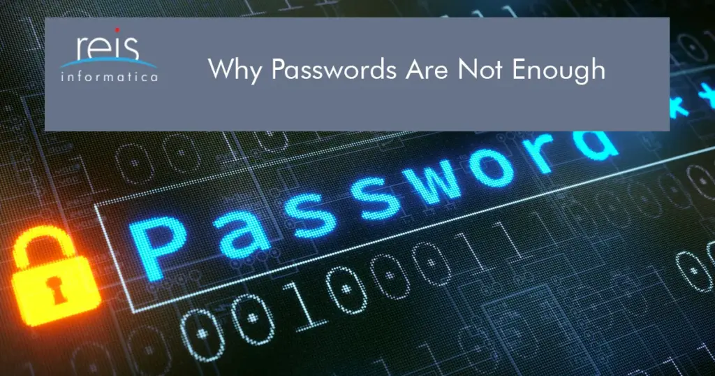 Reis Informática cybersecurity infographic: password protection limitations and need for stronger digital security measures