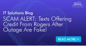Reis Informatica IT Solutions Blog graphic warning about fake Rogers credit text message scams.